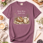Slow Rise Soft Life T-Shirt