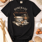 Homemade Is My Love Language T-Shirt