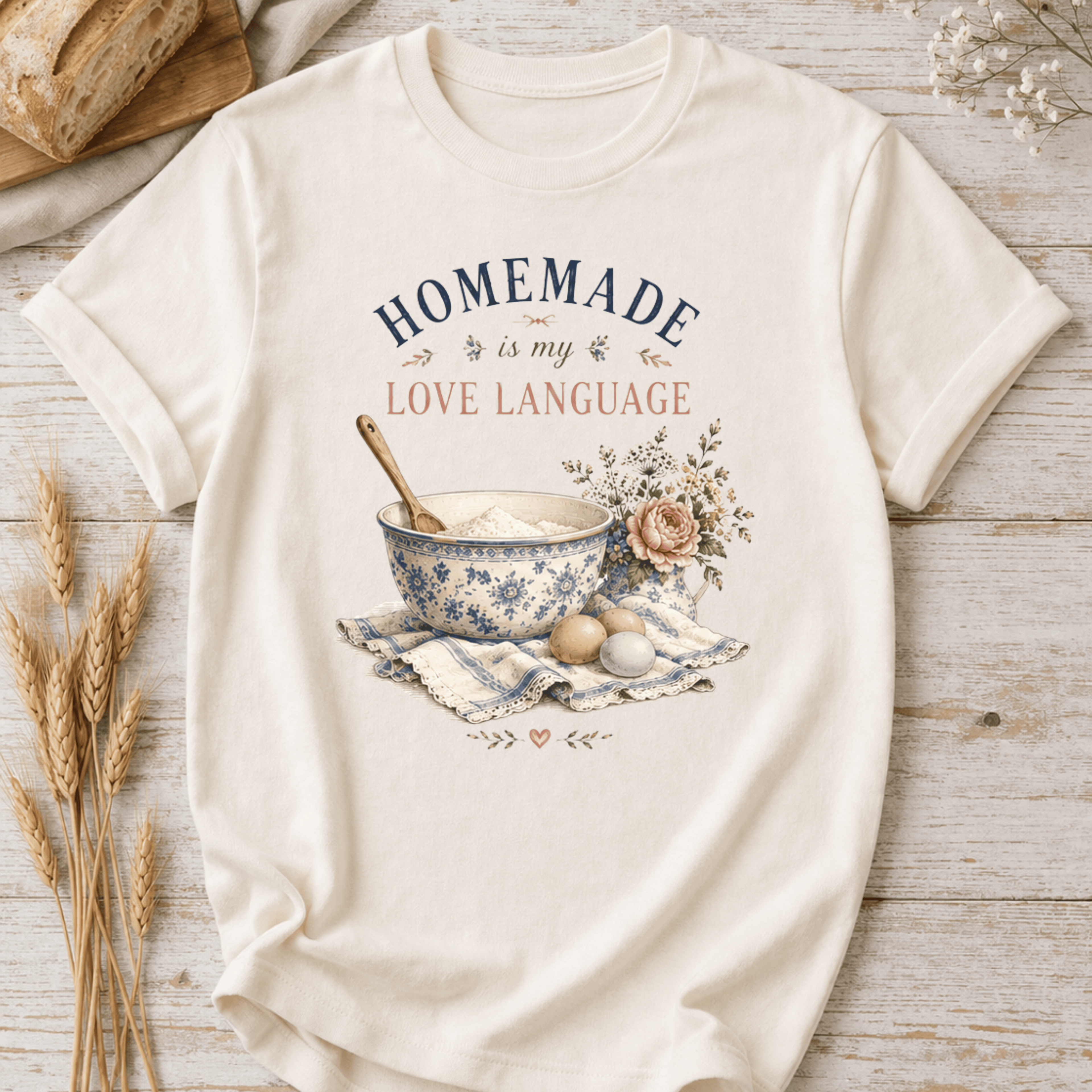 Homemade Is My Love Language T-Shirt