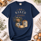 Baked with Patience T-Shirt