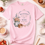 Measured with Care T-Shirt