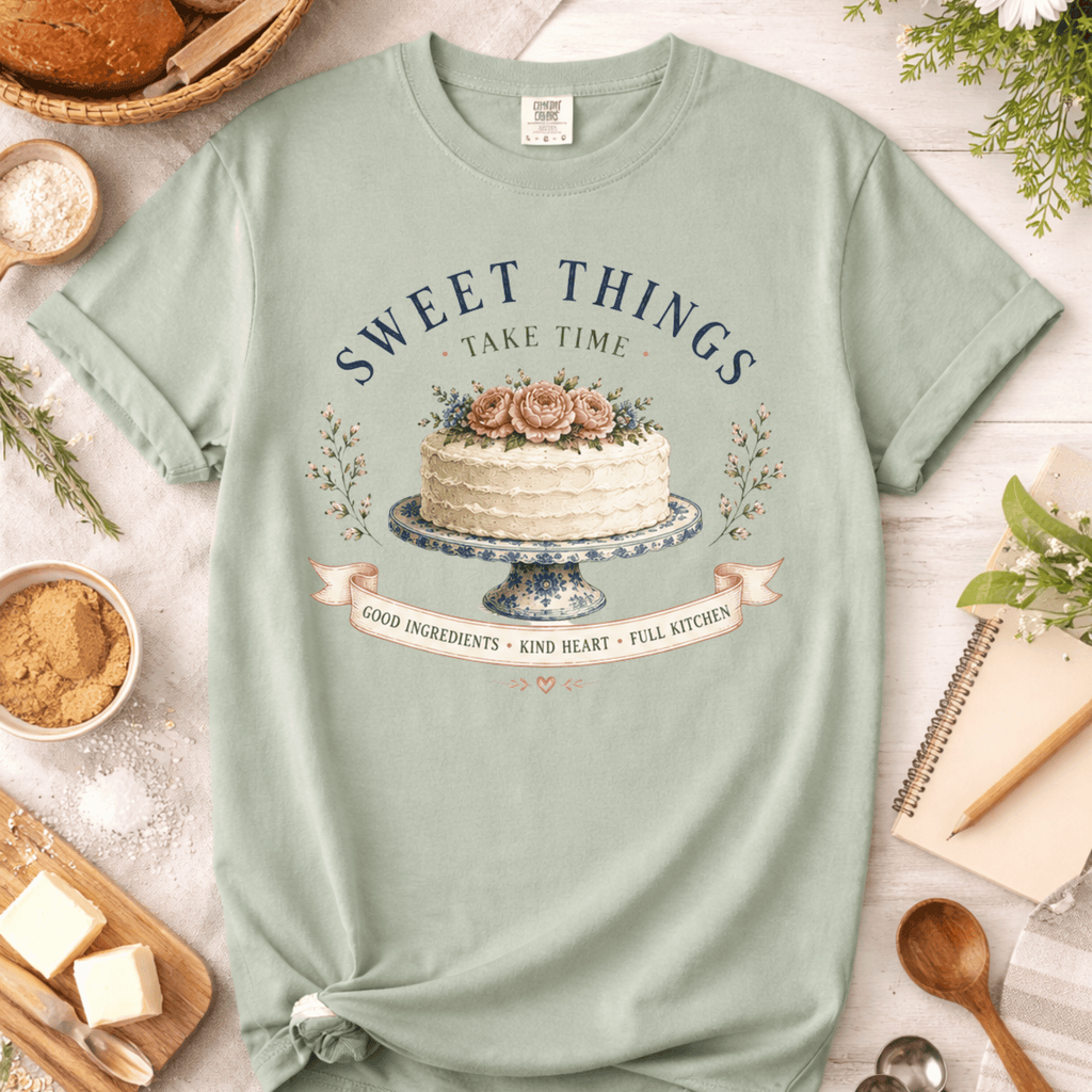 Sweet Things Take Time T-Shirt