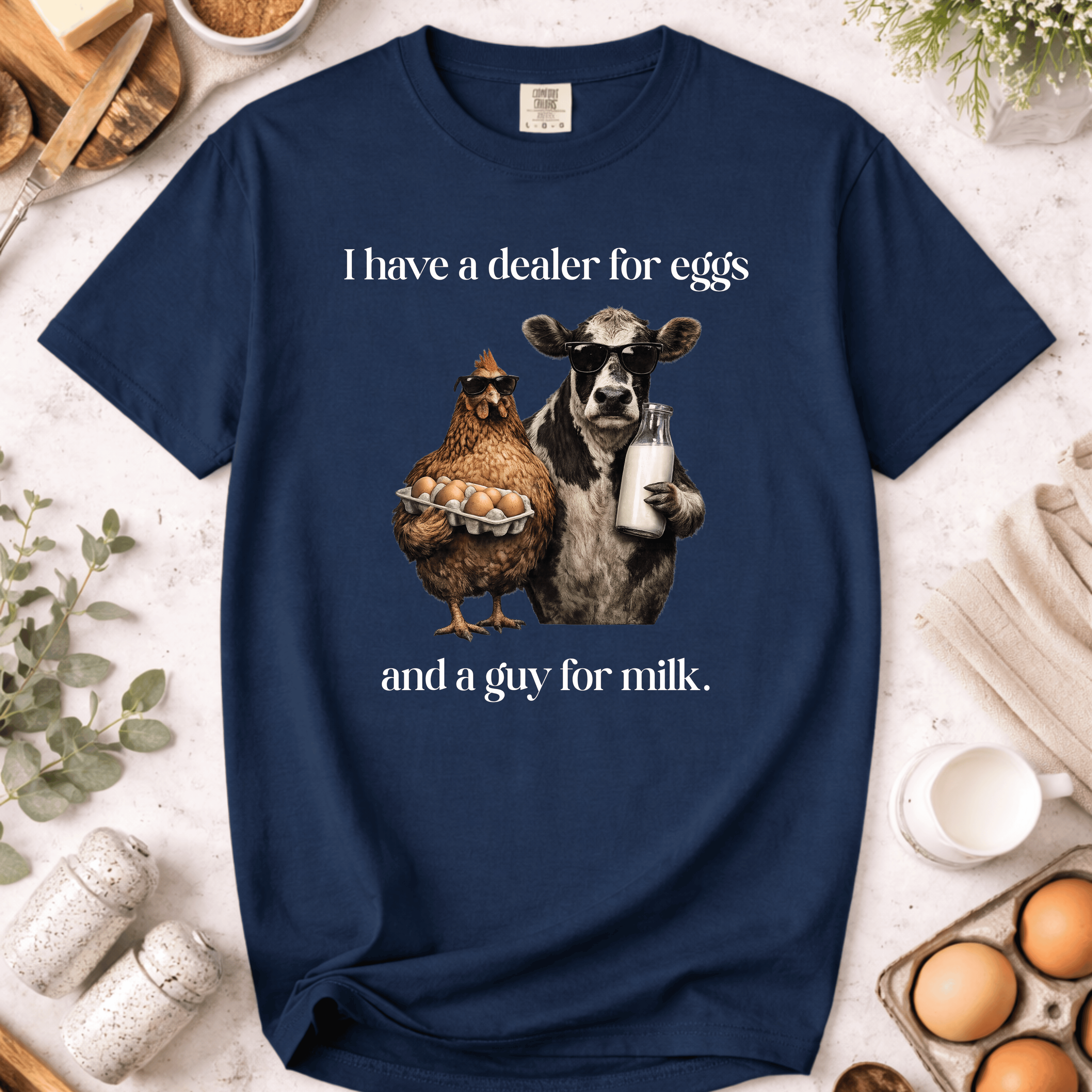 Dealer for Eggs and a Guy for Milk T-Shirt