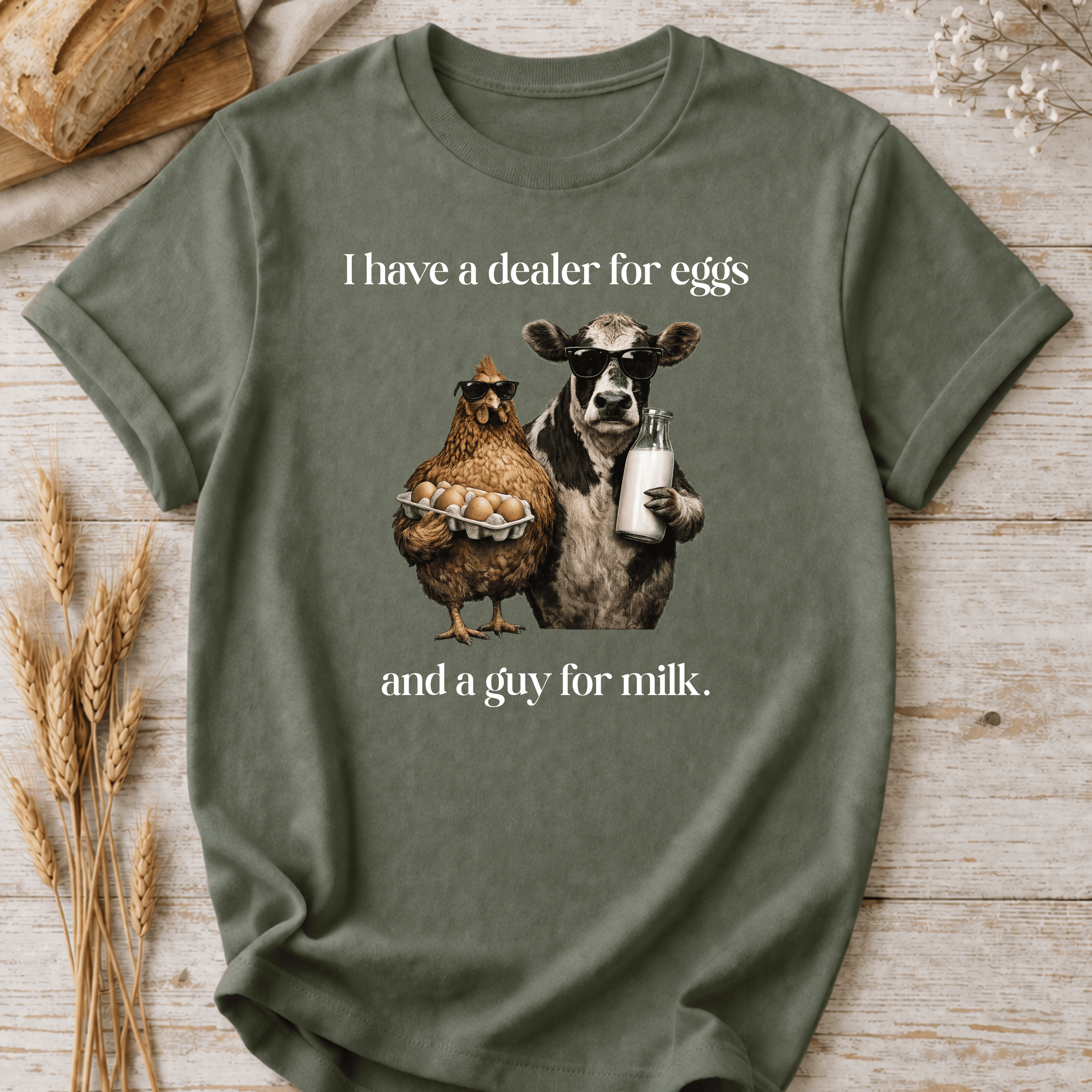 Dealer for Eggs and a Guy for Milk T-Shirt