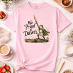 We Proof at Dawn T-Shirt