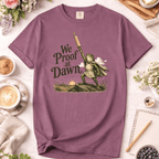 We Proof at Dawn T-Shirt