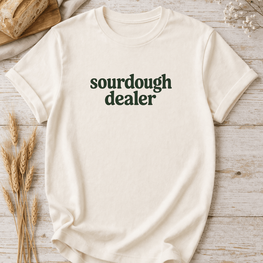 Sourdough Dealer T-Shirt