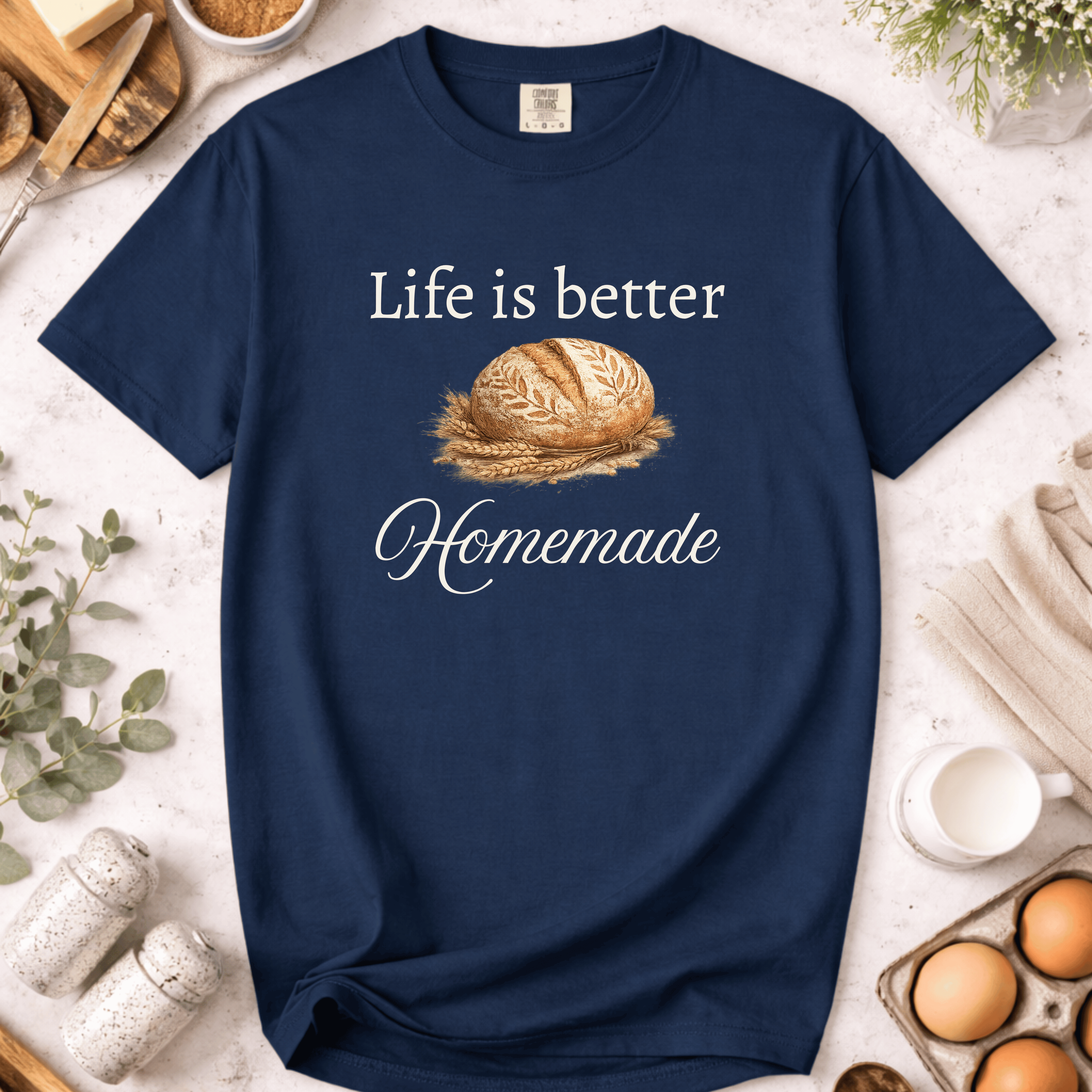 Life Is Better Homemade T-Shirt