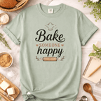 Bake Someone Happy T-Shirt