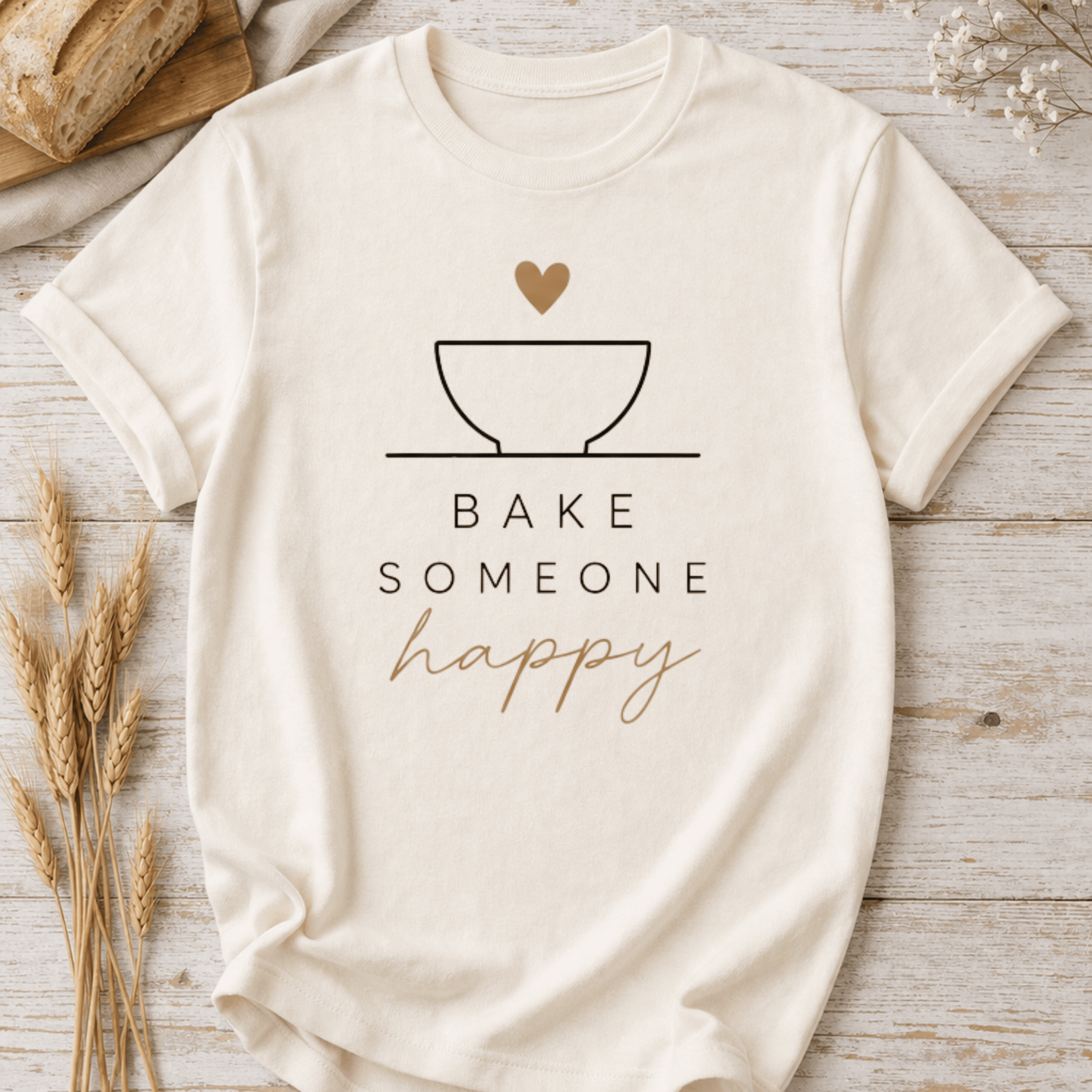 Bake Someone Happy Mixing Bowl T-Shirt