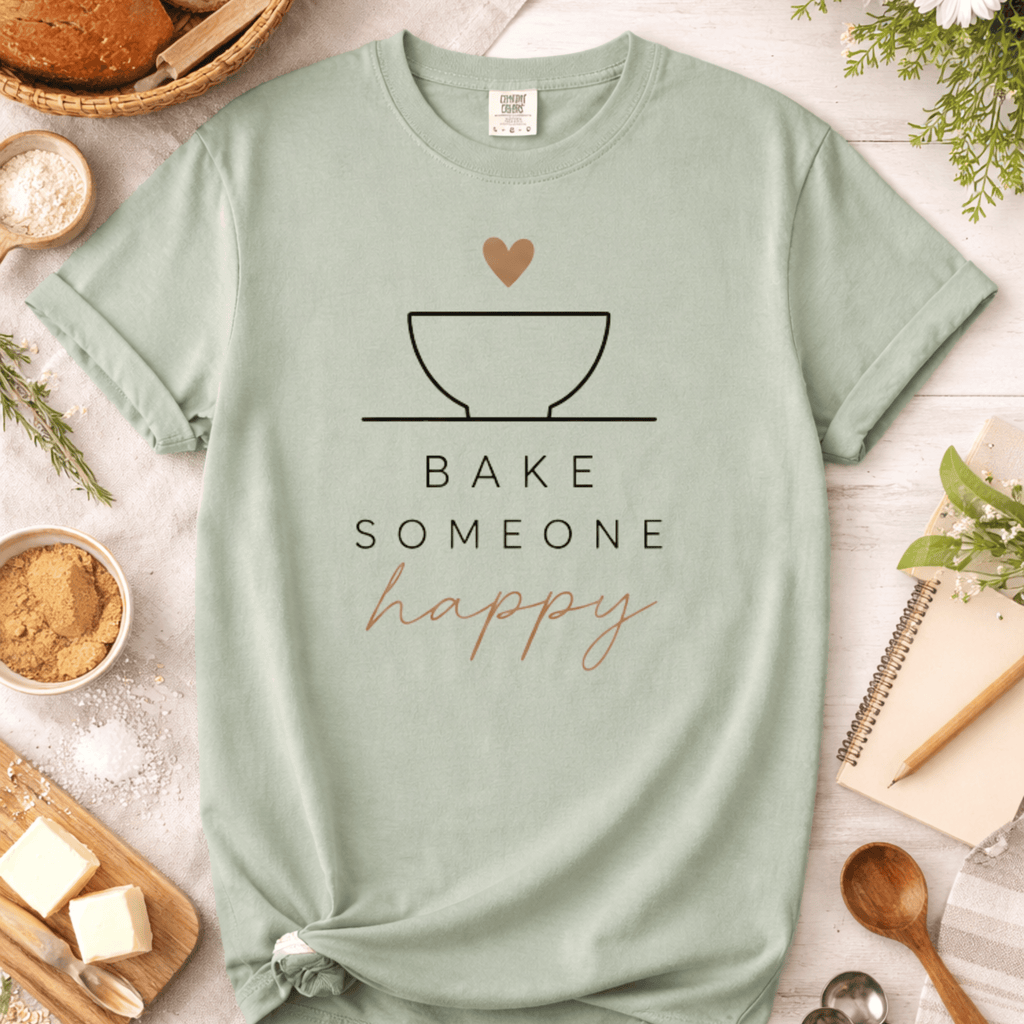 Bake Someone Happy Mixing Bowl T-Shirt