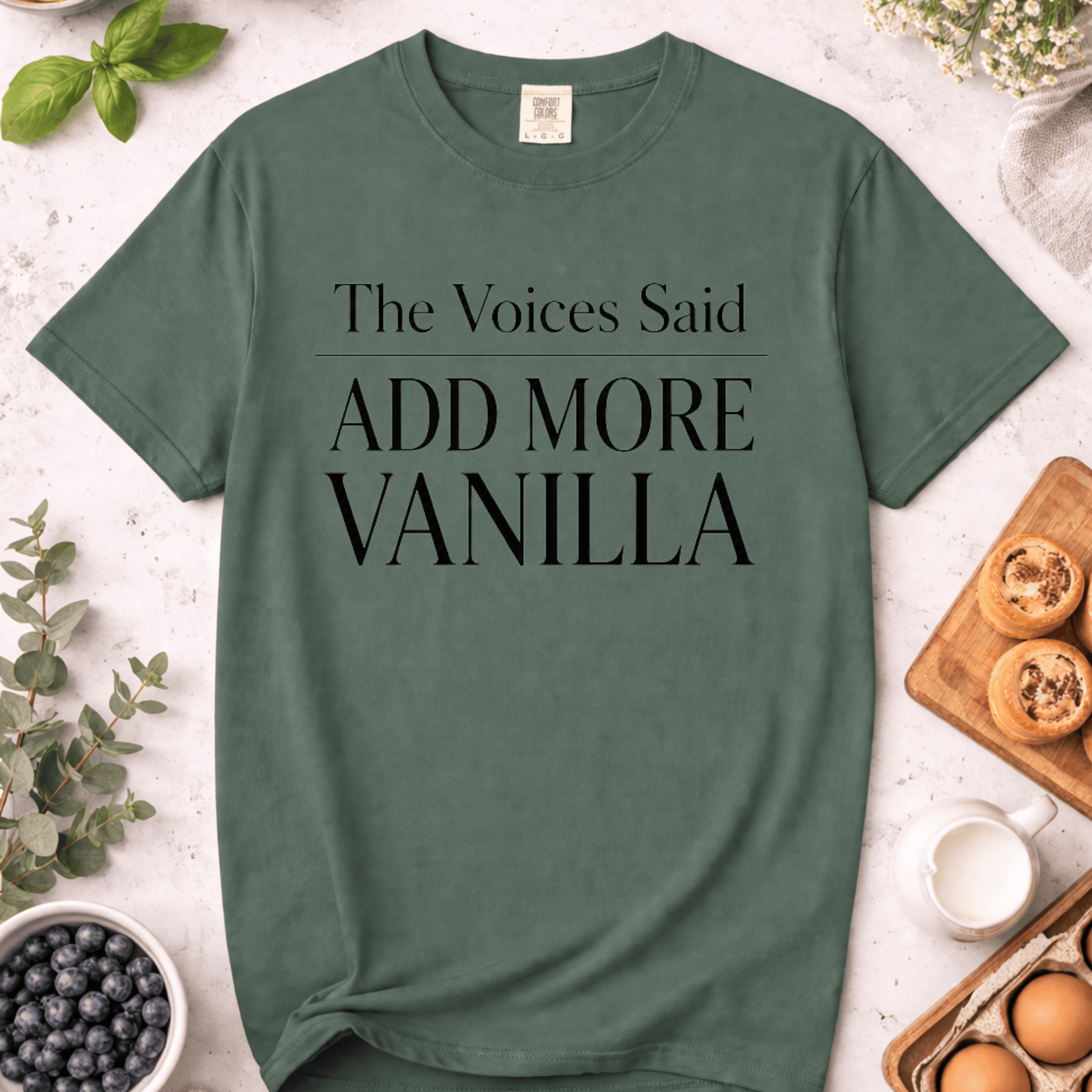The Voices Said Add More Vanilla T-Shirt