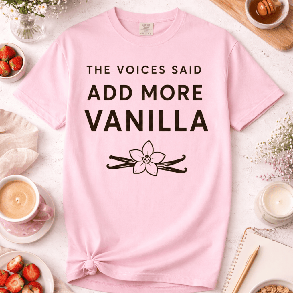 Just Add The Vanilla T-Shirt