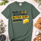 There Is No Butter Temp Window T-Shirt