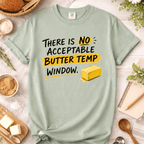 There Is No Butter Temp Window T-Shirt