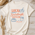Local Sourdough Dealer W&B T-Shirt