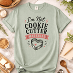 I'm Not Cookie Cutter T-Shirt