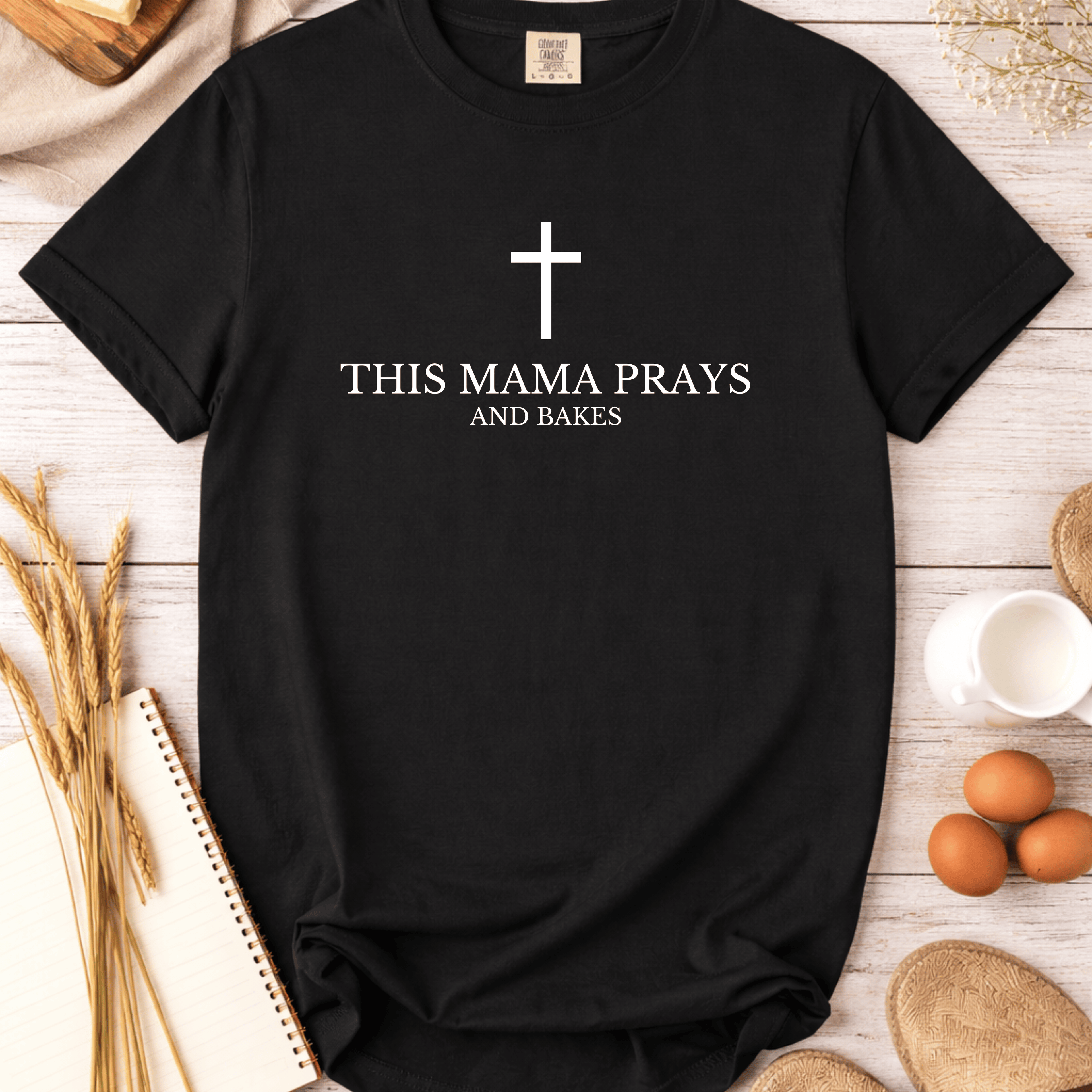 This Mama Prays and Bakes T-Shirt