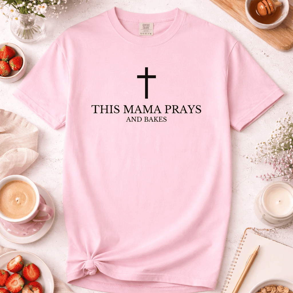 This Mama Prays and Bakes T-Shirt
