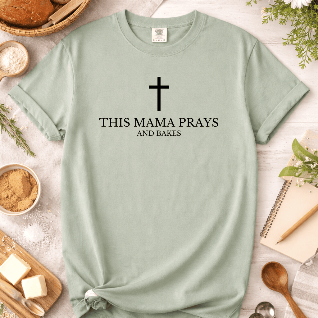This Mama Prays and Bakes T-Shirt