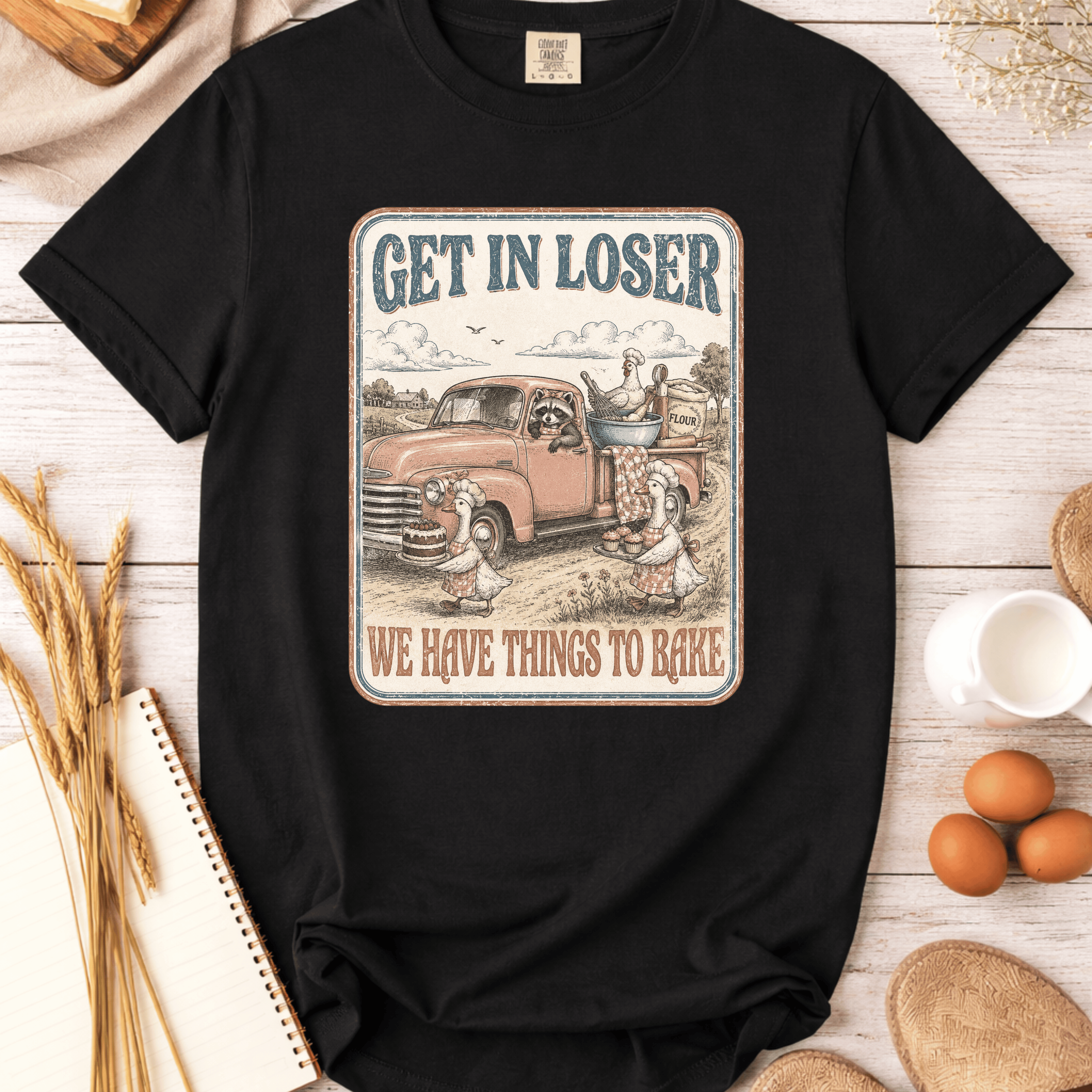 We Have Things To Bake T-shirt
