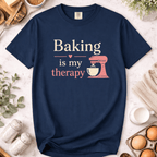Baking is my therapy T-shirt