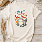 It's All About The Starter T-shirt