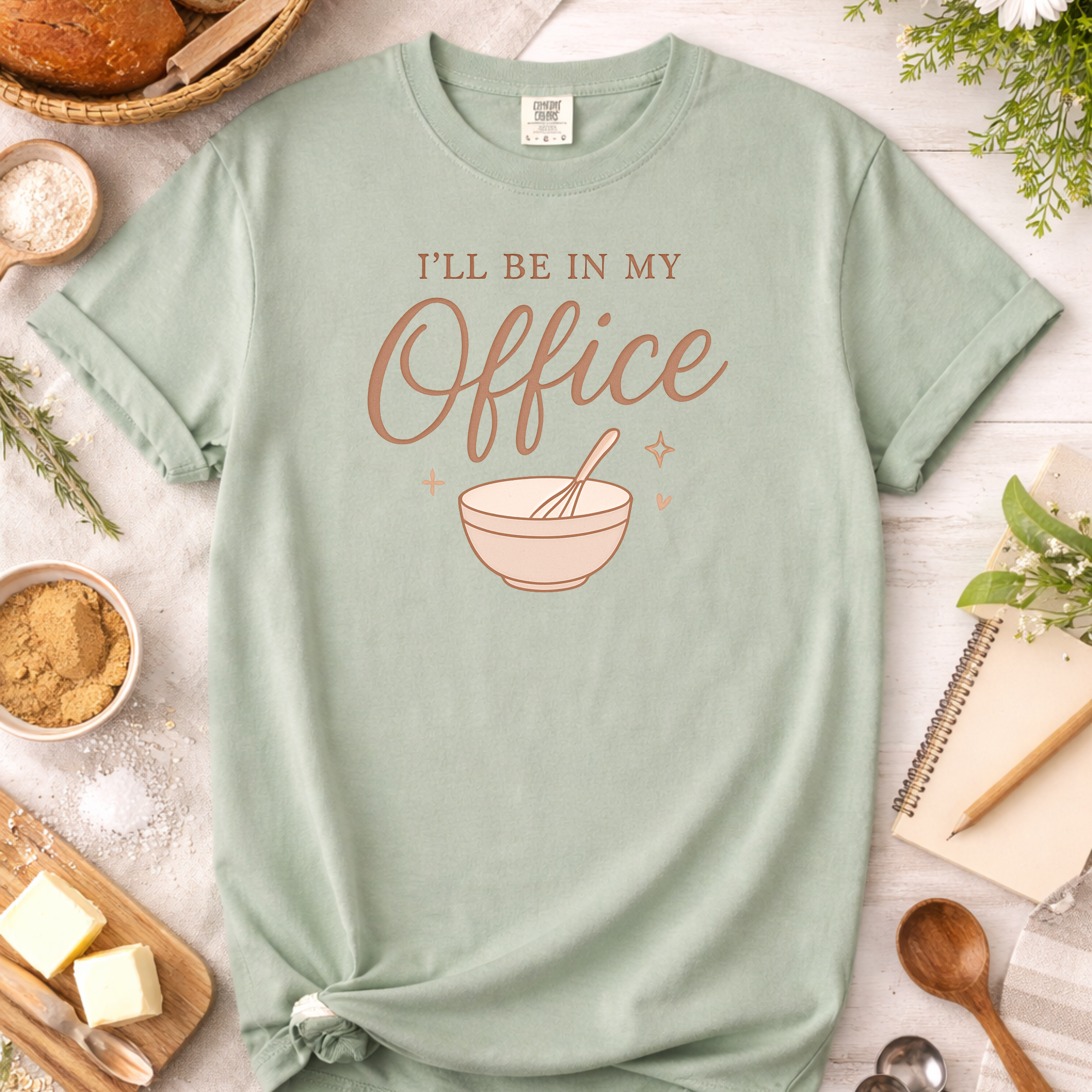 I'll Be in My Office Baking T-Shirt — Funny Baker Chef Tee