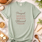 Prayed, Mixed, Baked, Blessed Baking T-shirt