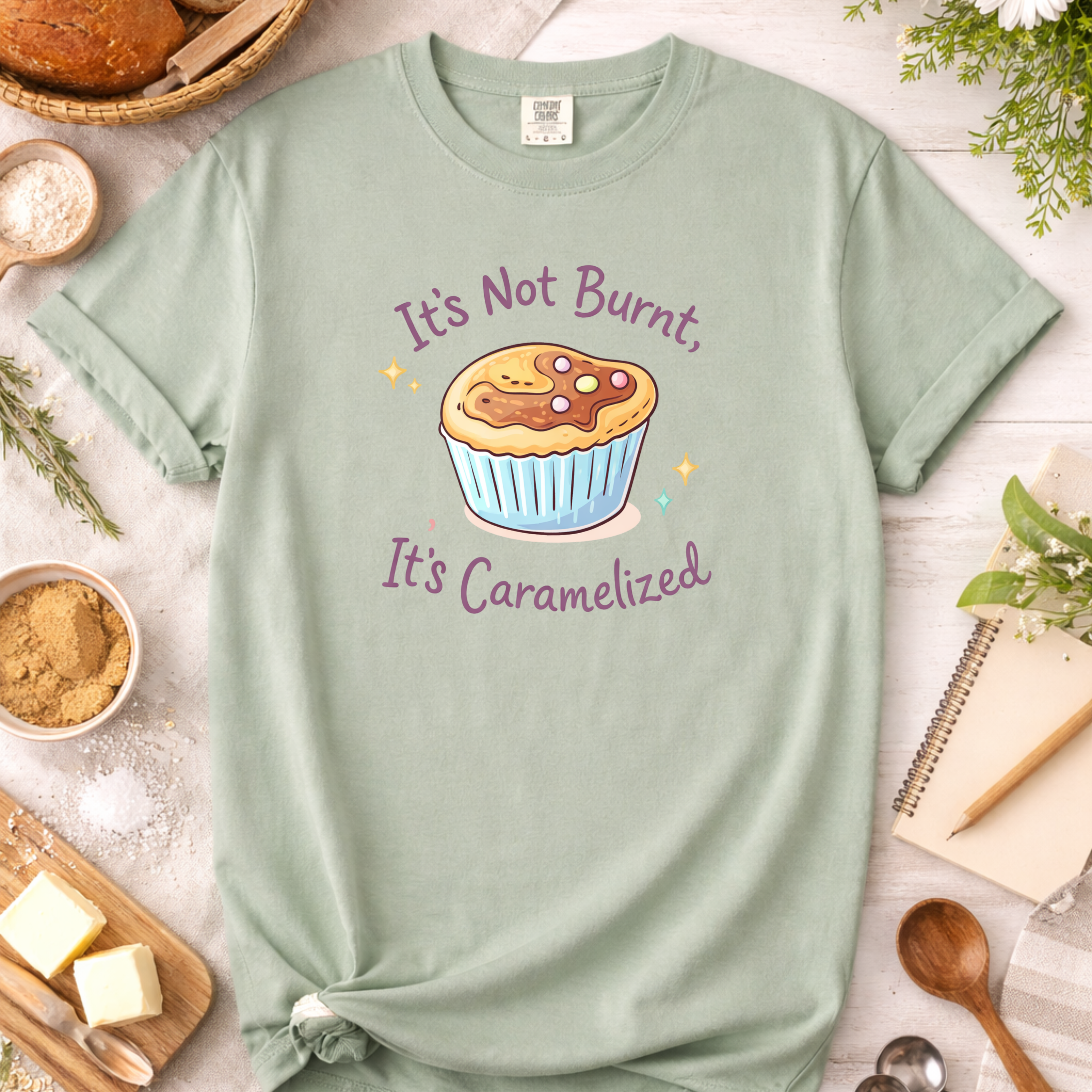 It's Not Burnt, It's Caramelized T-Shirt — Funny Baker Shirt for Home Bakers & Baking Lovers