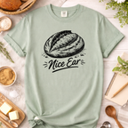 Nice Ear Sourdough Baking Humor T-Shirt