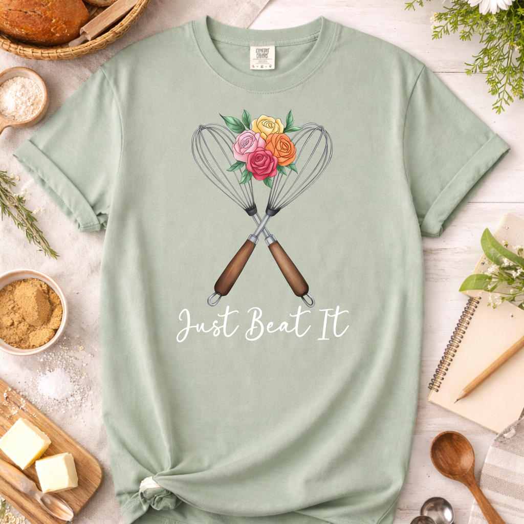 Just Beat It Baking Whisk T-Shirt — Funny Baking Humor Tee