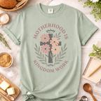 Motherhood Is Kingdom Work Christian Mom T-Shirt