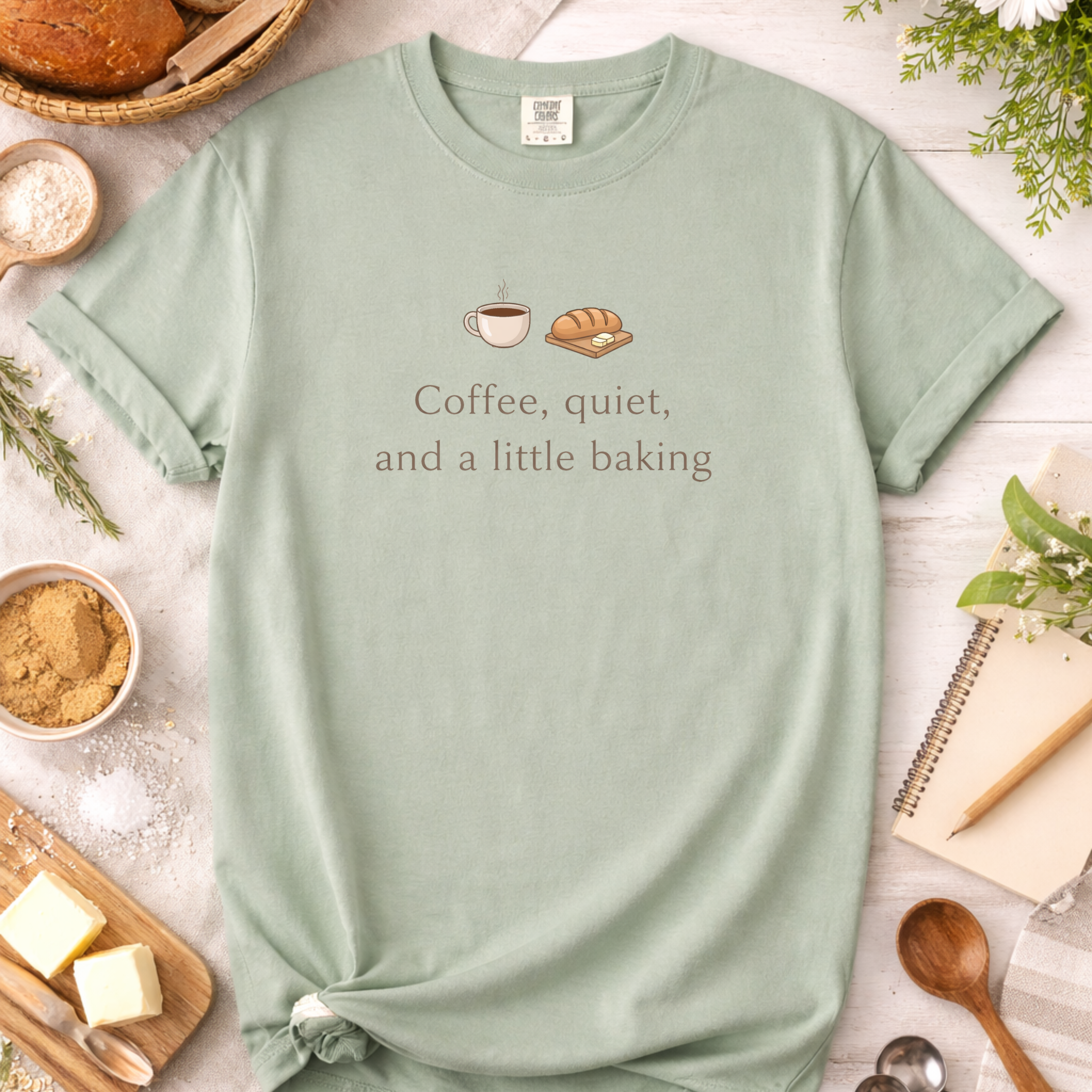 Coffee, Quiet & A Little Baking T-Shirt — Cozy Baker Tee
