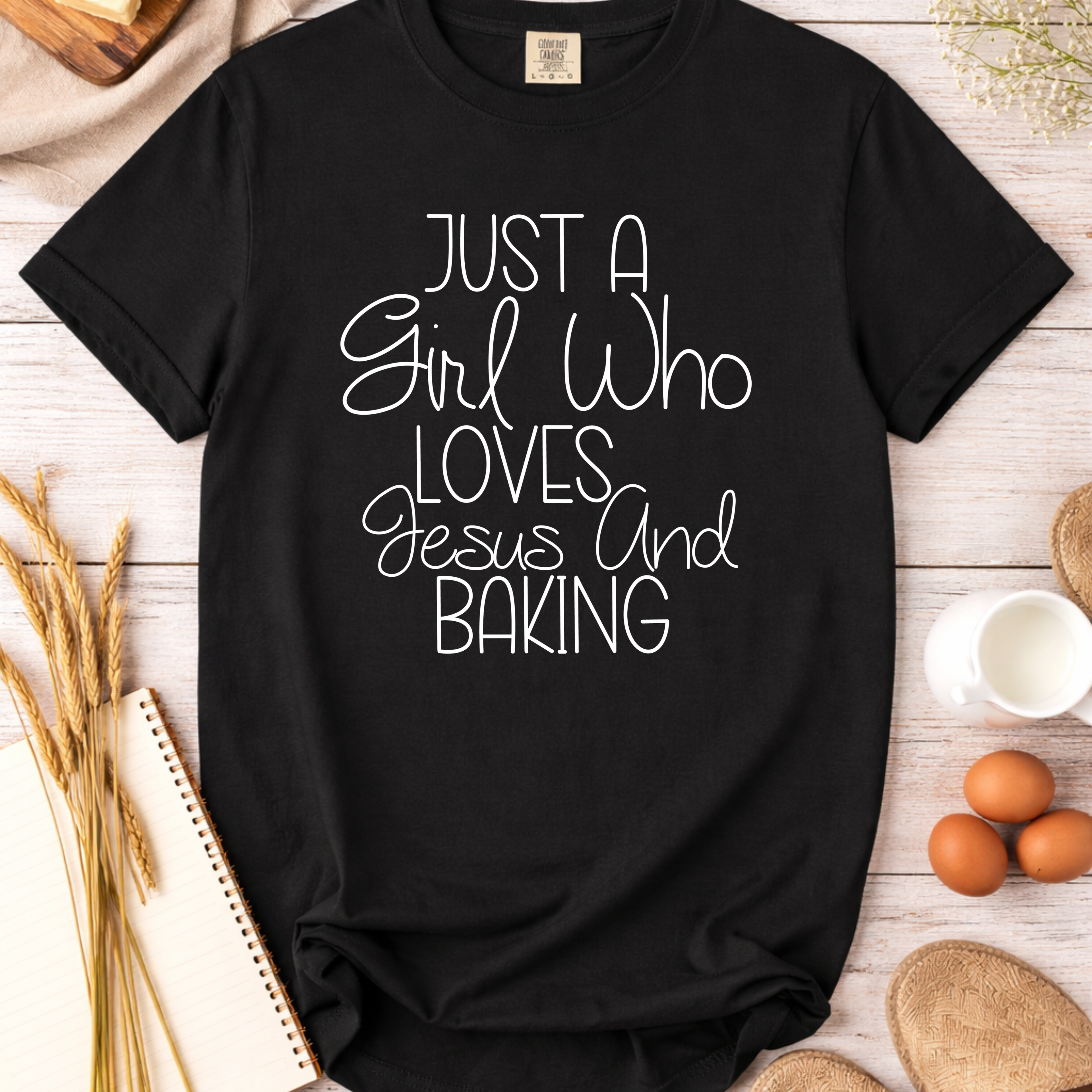 Just a Girl Who Loves Jesus and Baking T-Shirt