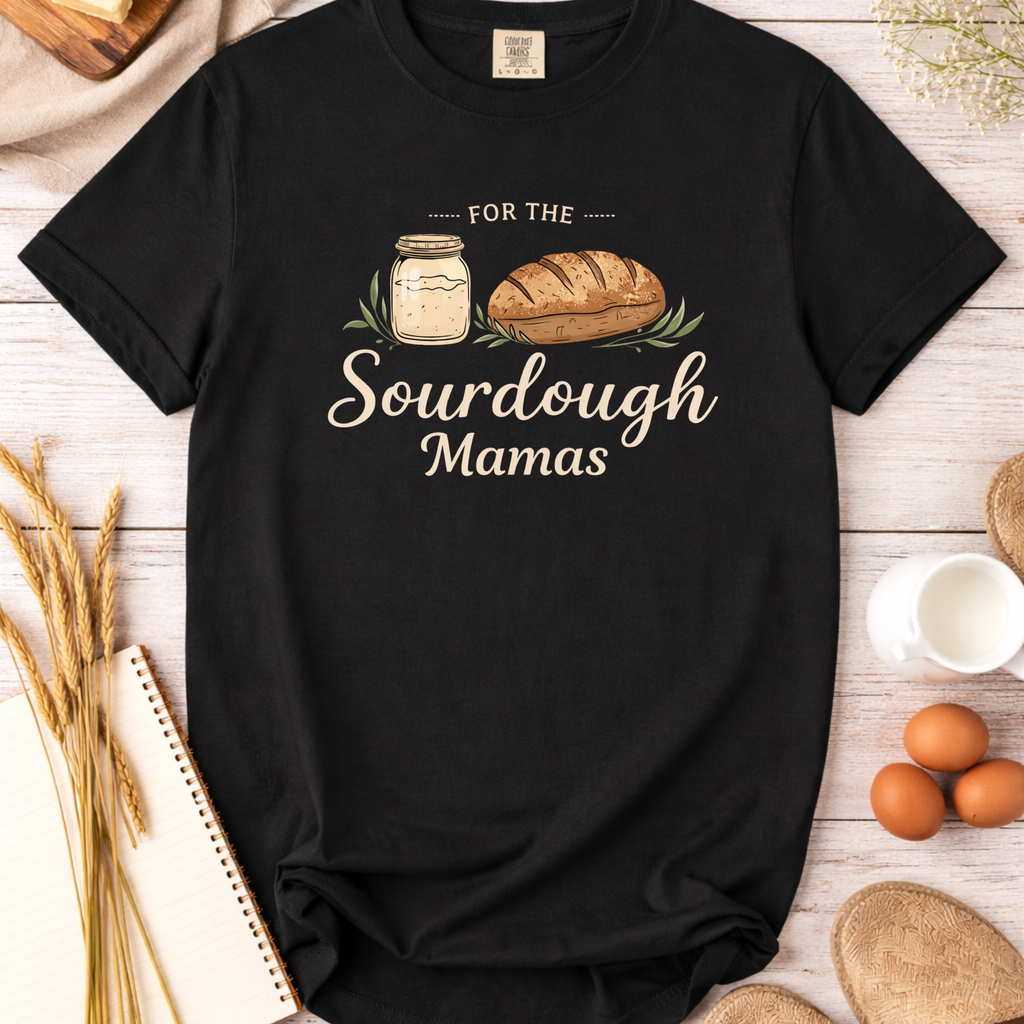 Sourdough Mama T-Shirt — Baking Mom Gift