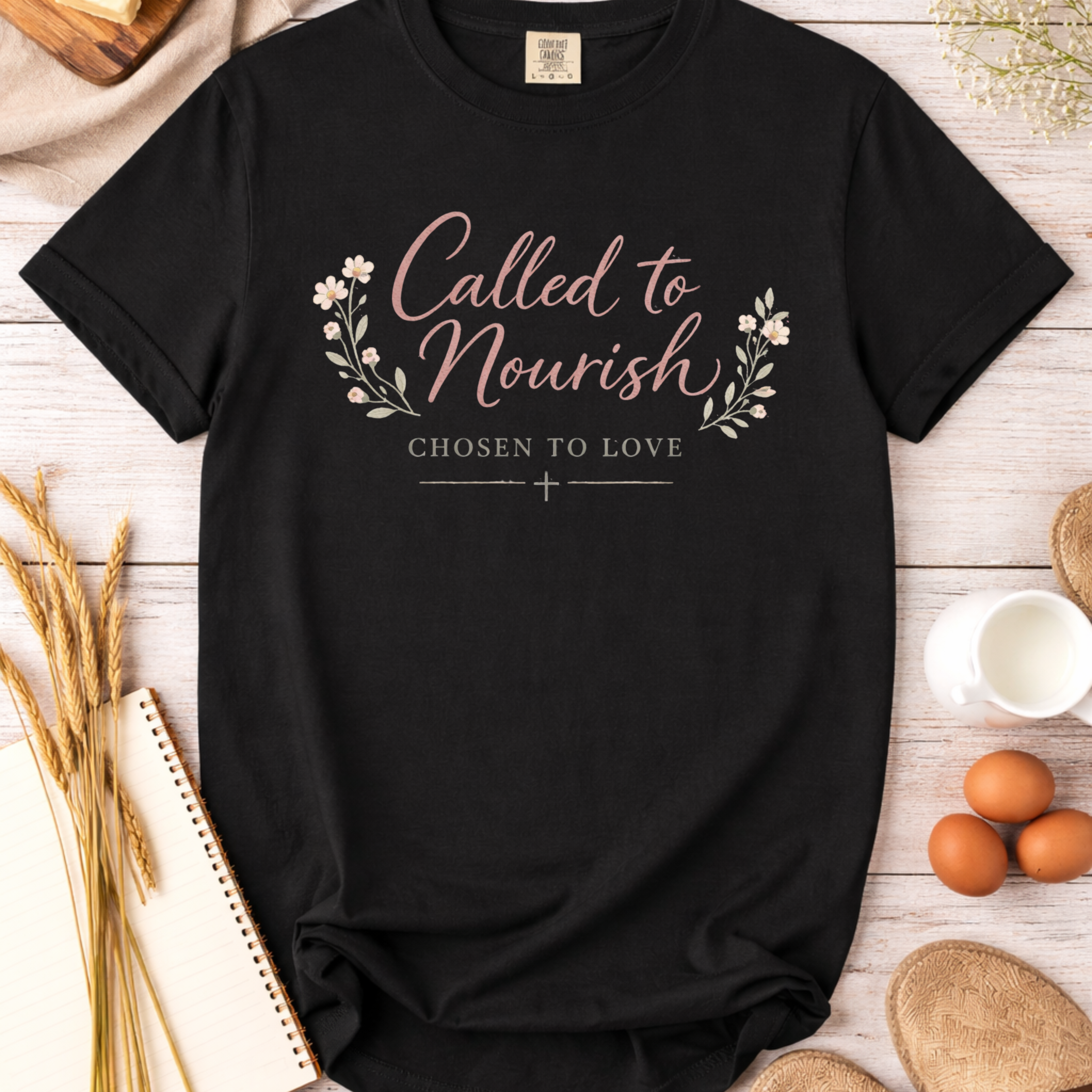 Called to Nourish, Chosen to Love Christian Baking T-Shirt