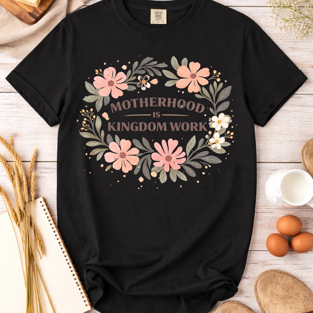 Motherhood Is Kingdom Work Floral T-Shirt