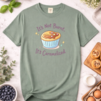 It's Not Burnt, It's Caramelized T-Shirt — Funny Baker Shirt for Home Bakers & Baking Lovers