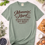 Mommin’ Hard, Doughin’ My Best Baking Mom T-Shirt