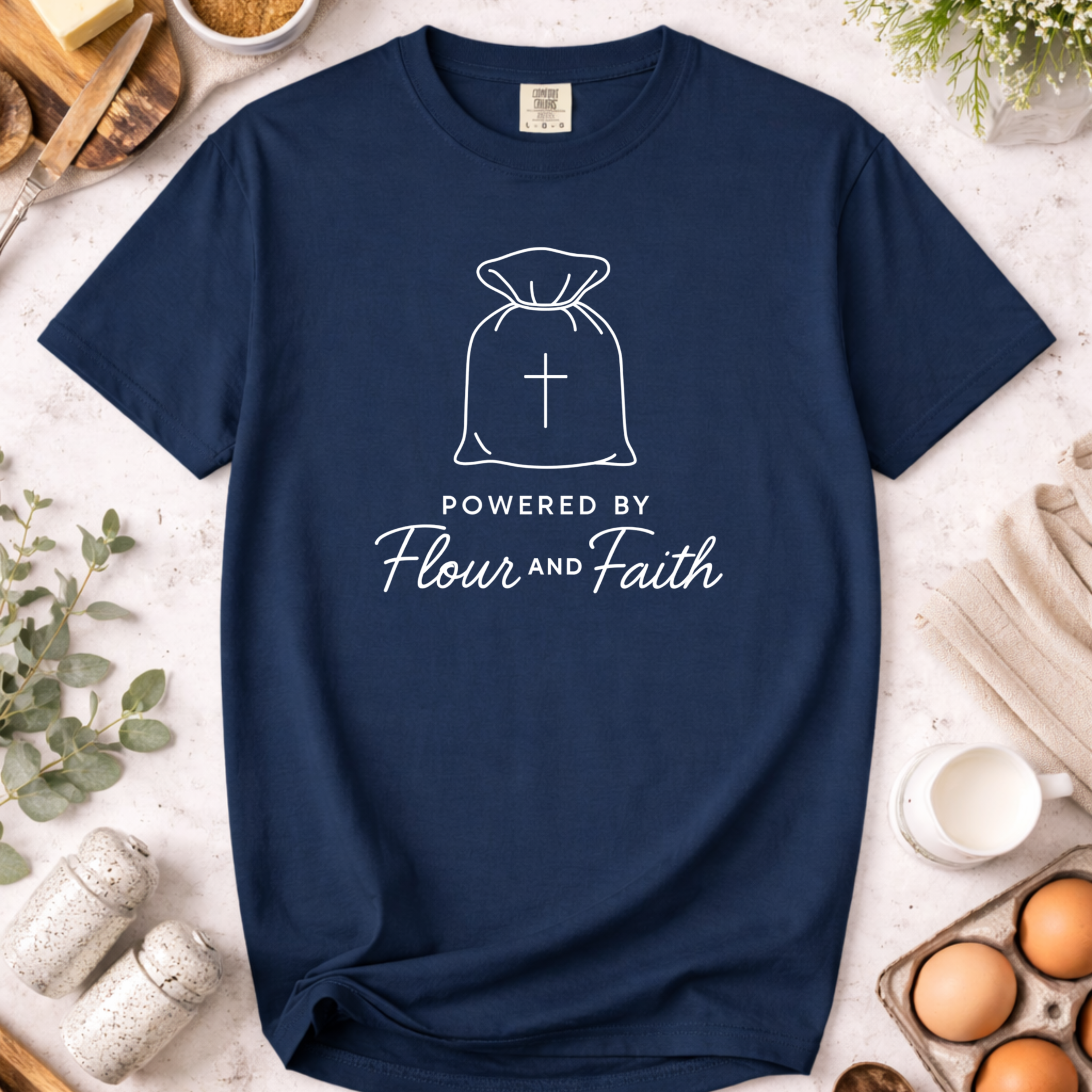 Powered by Flour and Faith Christian Shirt for Bakers