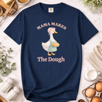 Mama Makes the Dough Silly Goose Mom Baking T-shirt