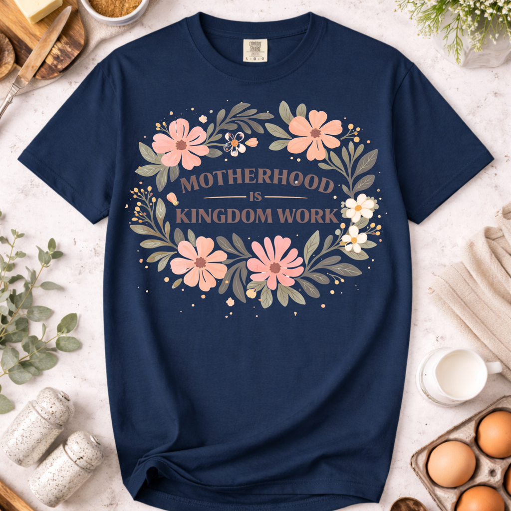 Motherhood Is Kingdom Work Floral T-Shirt
