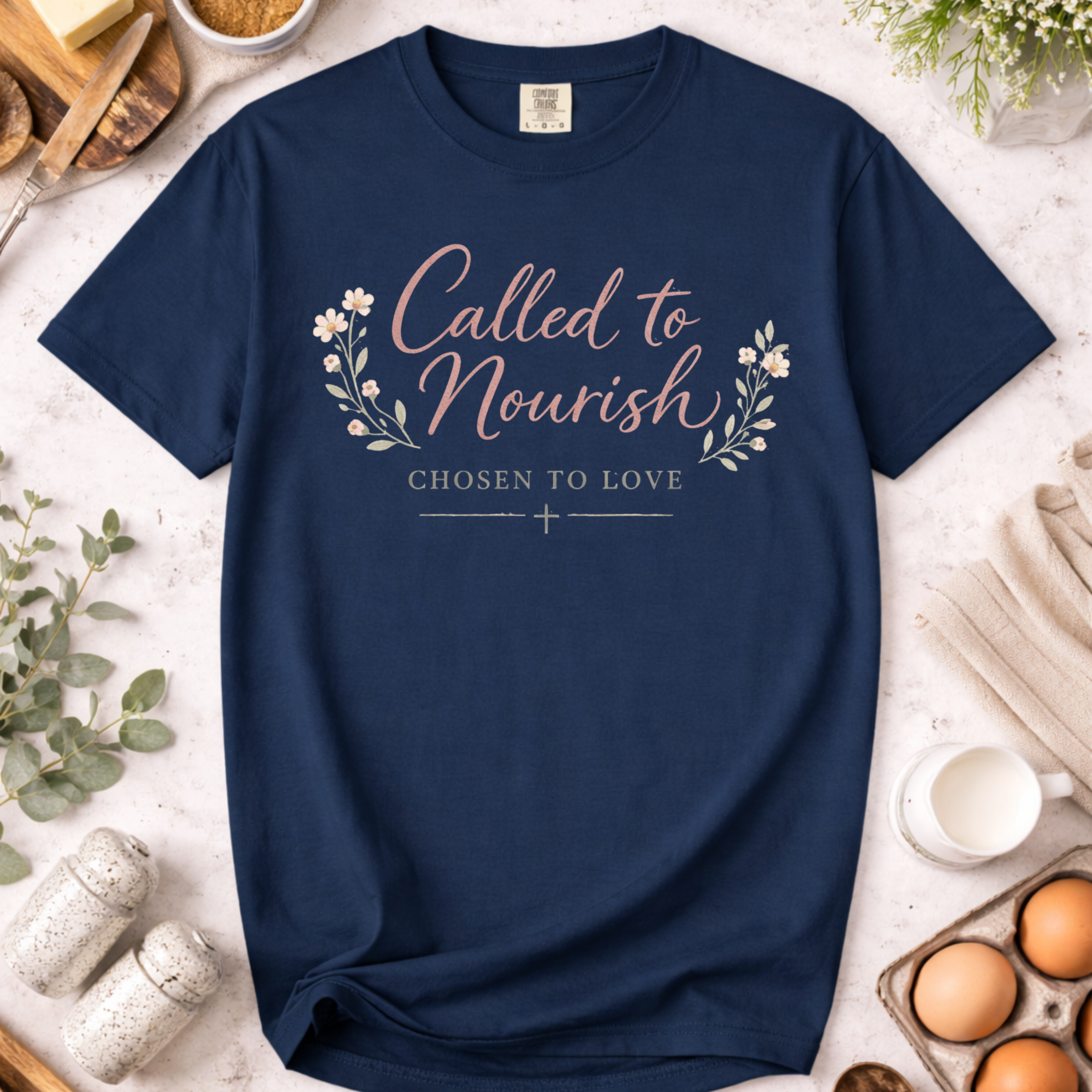 Called to Nourish, Chosen to Love Christian Baking T-Shirt