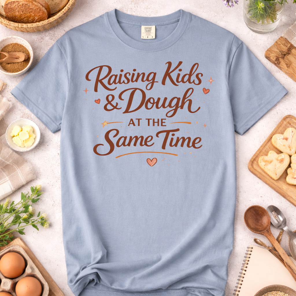 Mom Baker T-Shirt — "Raising Kids and Dough at the Same Time" Funny Mom Tee
