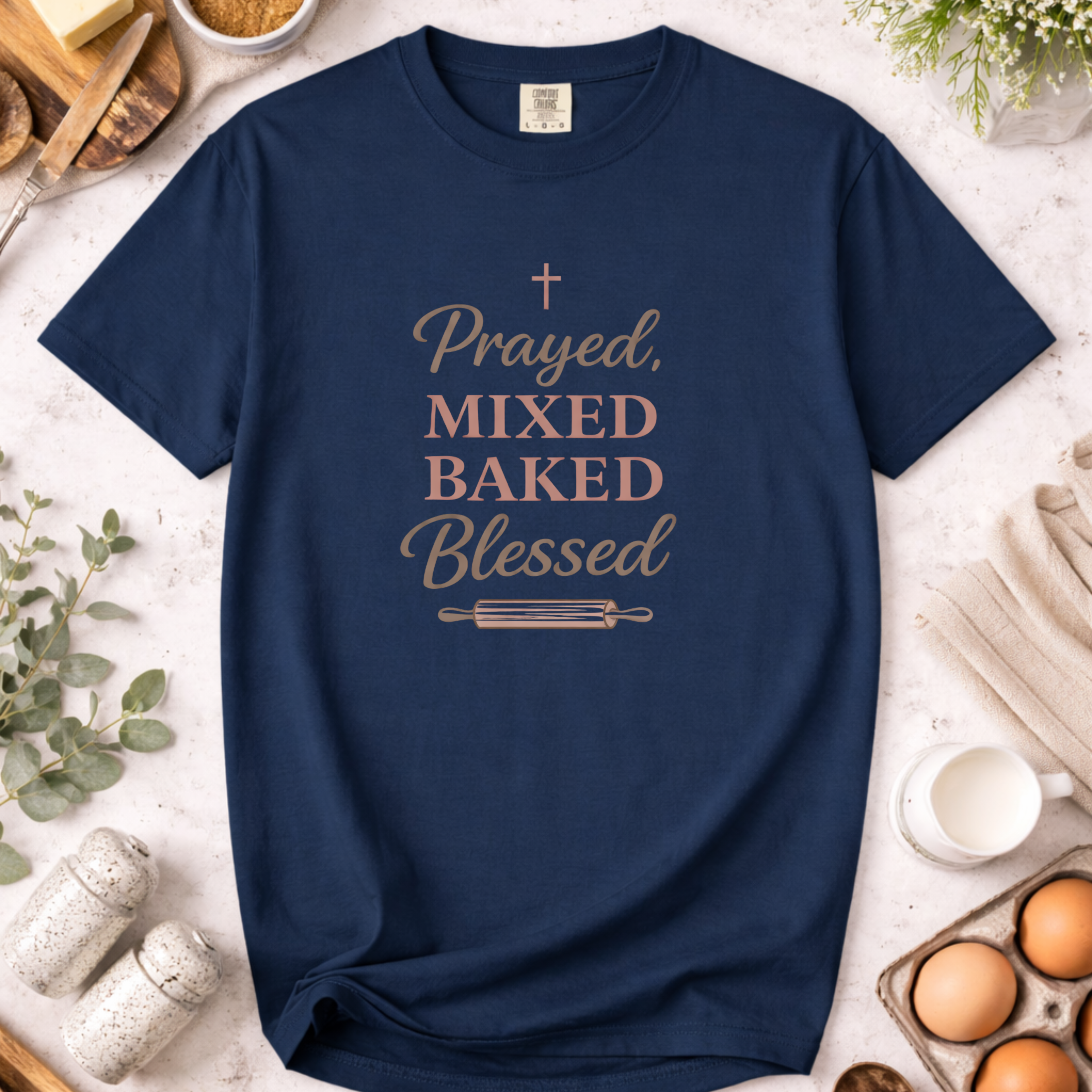 Prayed, Mixed, Baked, Blessed Baking T-shirt