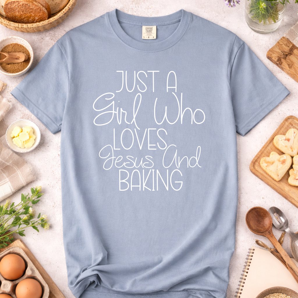 Just a Girl Who Loves Jesus and Baking T-Shirt