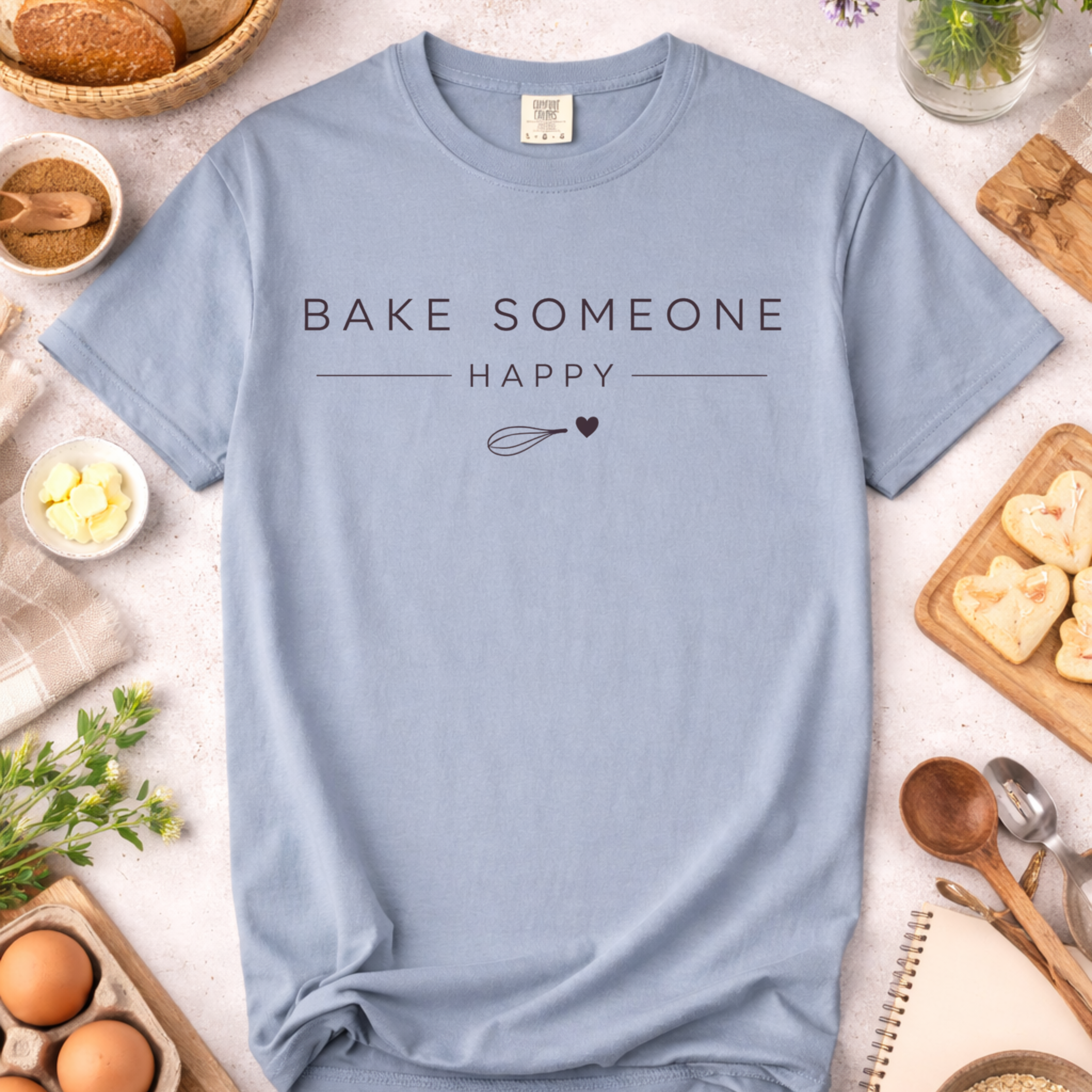 Bake Someone Happy T-Shirt — Baking Shirt