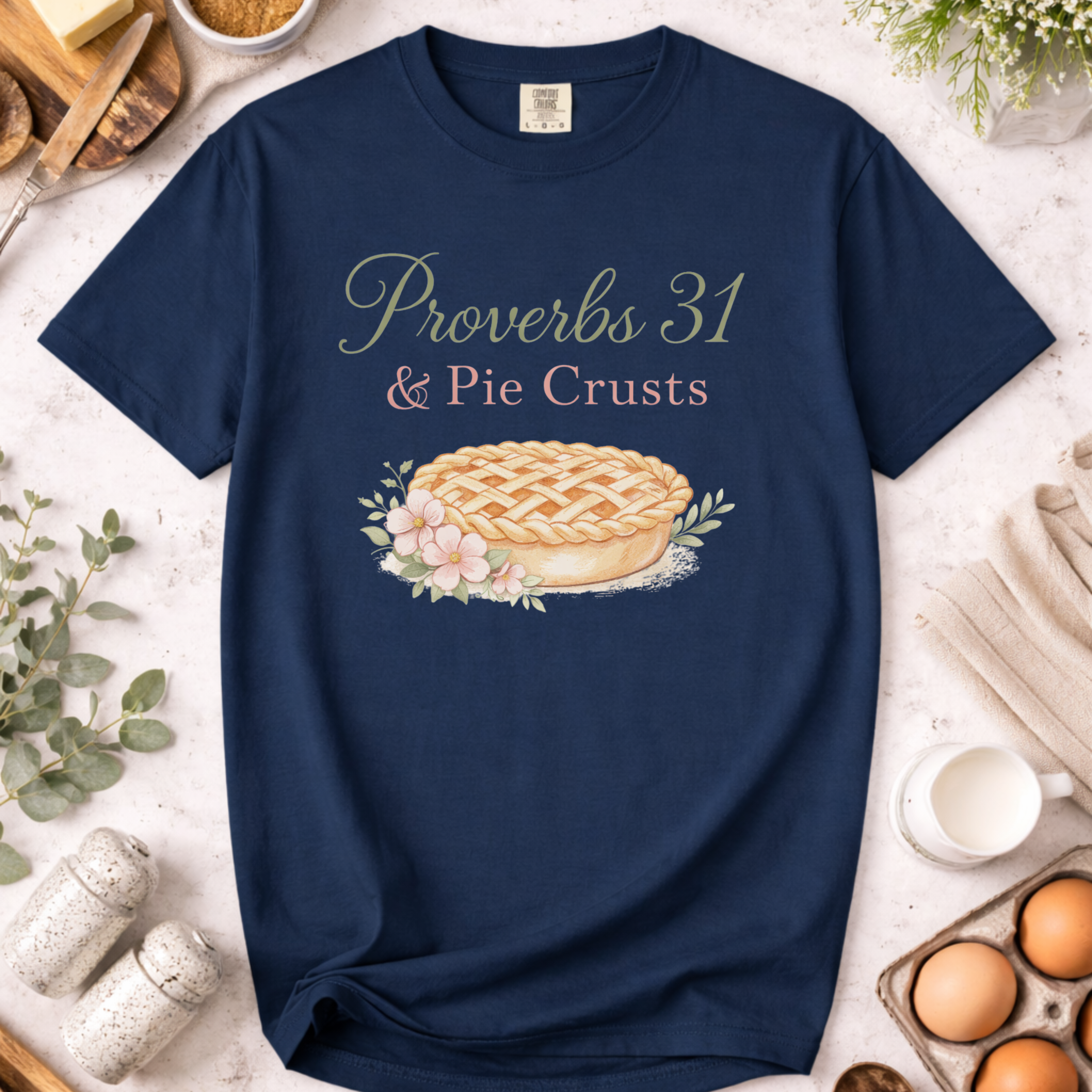 Proverbs 31 & Pie Crusts Christian Women's Baking T-Shirt