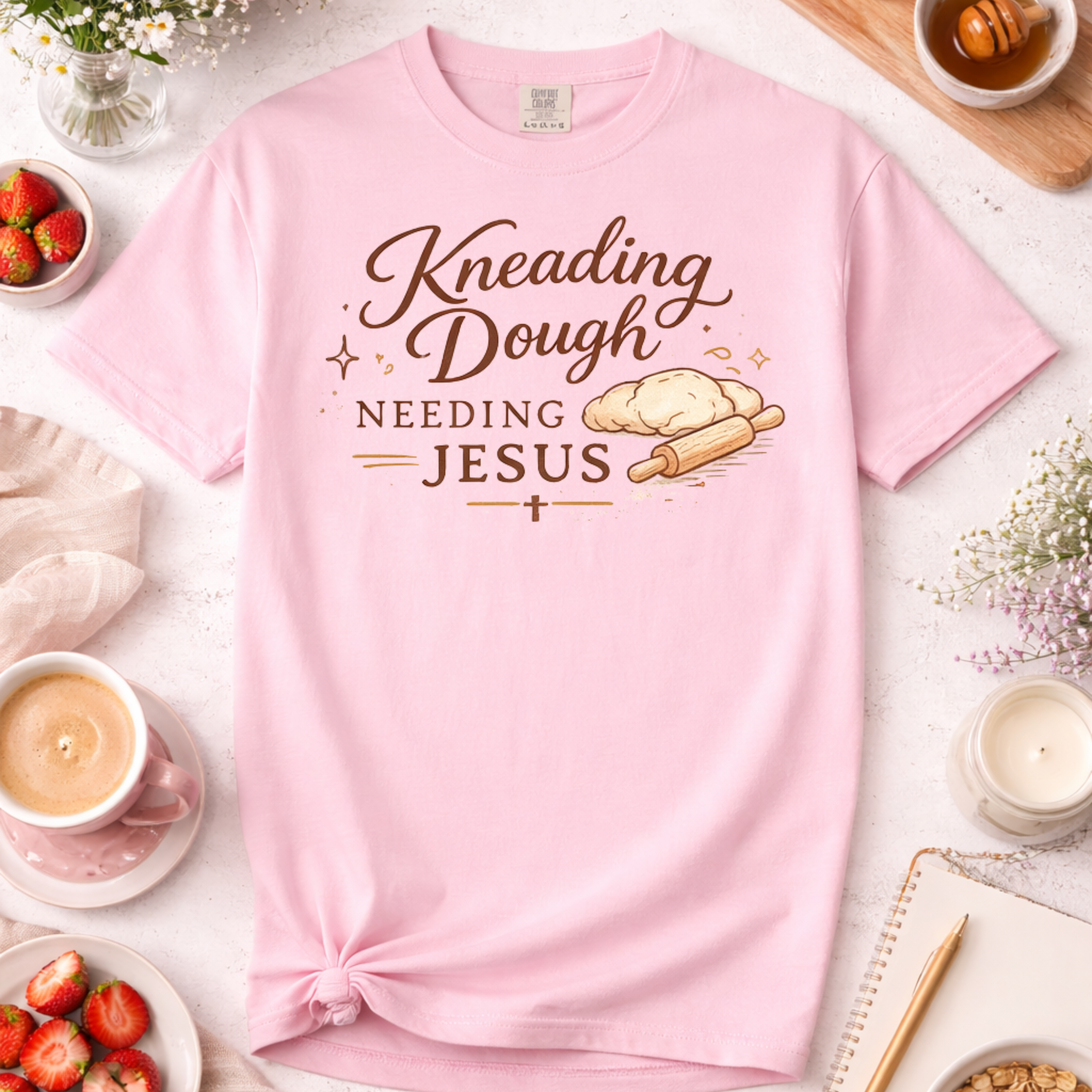 Christian Baking T-Shirt — "Kneading Dough and Needing Jesus"